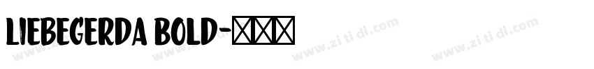 LiebeGerda Bold字体转换